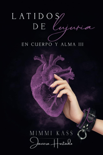 Libro: Latidos De Lujuria (en Cuerpo Y Alma) (spanish Editio