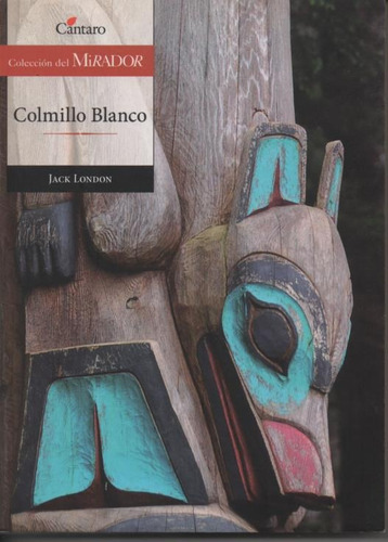 Colmillo Blanco - Jack London - Ed Cantaro