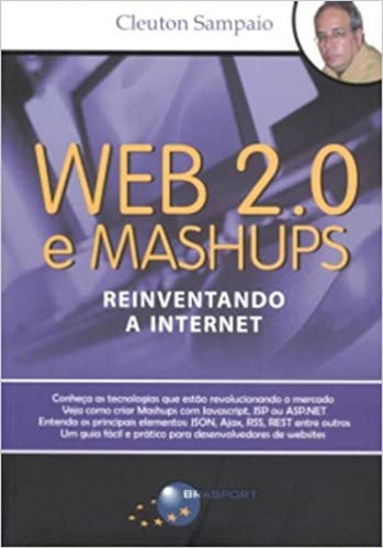 Web 2.0 E Mashups: Web 2.0 E Mashups, De Sampaio, Cleuton. Editora Brasport, Capa Mole Em Português