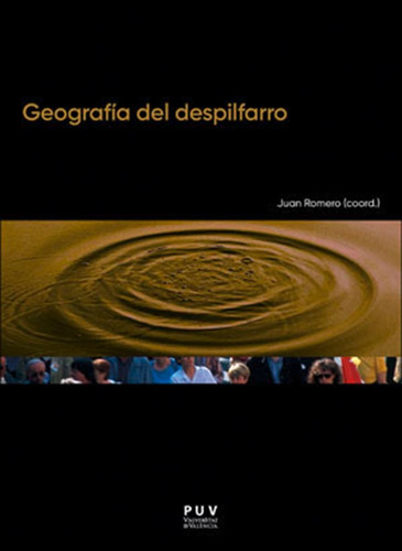 Geografía Del Despilfarro En España, De Es Varios Y Juan Romero González. Editorial Publicacions De La Universitat De València, Tapa Blanda En Español, 2019