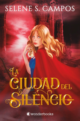 Ciudad Del Silencio - Selene Campos - Wonderbooks - Libro