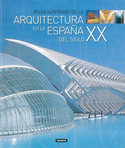 Atlas Arquitectura España Siglo Xx - Aa.vv