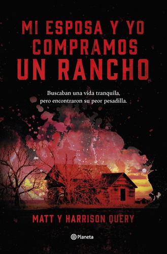 Mi Esposa Y Yo Compramos Un Rancho - Matthew Query/harrison