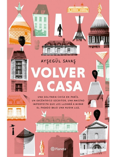 Libro Volver A Casa / Aysegül Savas / Planeta