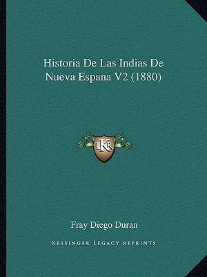 Libro Historia De Las Indias De Nueva Espana V2 (1880) - ...