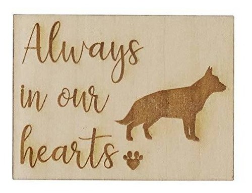 Always In Our Hearts With German Shepherd Dog - Memorial Ref