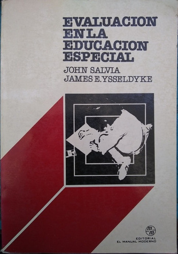 Evaluación En La Educación Especial (pedagogía)- John Salvia