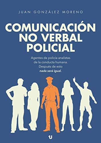 Comunicación No Verbal Policial (spanish Edition), De González Moreno, Juan. Editorial Oem, Tapa Blanda En Español