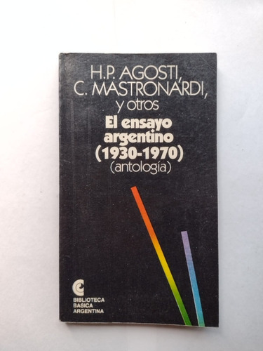 Antología El Ensayo Argentino 1930 1970 / Básica Argentina