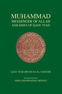 Libro Muhammad Messenger Of Allah - Qadi Iyad
