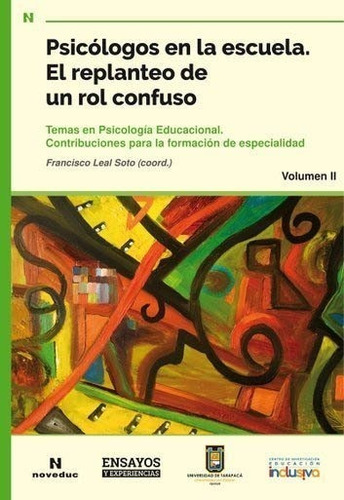 Psicologos En La Escuela. El Replanteo De Un Rol Confuso V.2