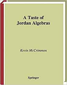 A Taste Of Jordan Algebras (universitext)