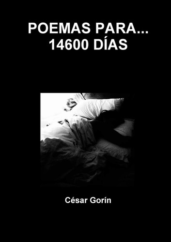 Libro:  Poemas Para... 14600 Días (spanish Edition)