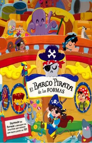 El Barco Pirata De Las Formas. Español. Libsa.