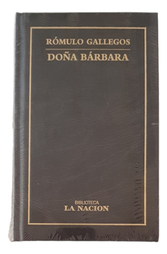Doña Barbara - Gallegos Rómulo