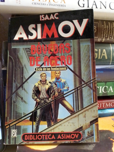 Bóvedas De Acero - Isaac Asimov