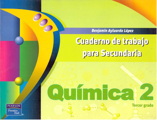 Quimica 2 Para Tercer Grado. Secundaria - Ayluardo Lopez, Be