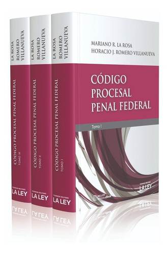 Codigo Procesal Penal Federal 3 Ts. Romero Villanueva