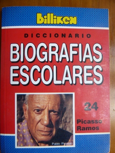 Diccionario Biografias Escolares Nº 24 - Billiken - Picasso