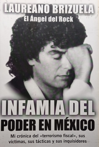 Infamia Del Poder En México Laureano Brizuela Libro