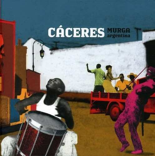 Murga Argentina - Caceres Juan Carlos (cd) 