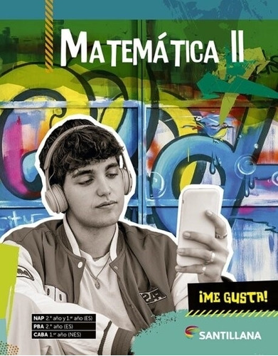 Matematica Ii - Me Gusta!, de No Aplica. Editorial SANTILLANA, tapa blanda en español