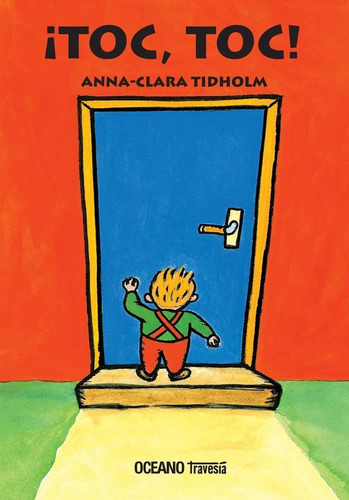 Toc, Toc! - Anna-clara Tidholm