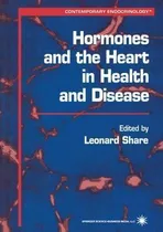 Comprar Libro Hormones And The Heart In Health And Disease - Leon...