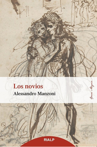 Los Novios, De Manzoni, Alessandro. Editorial Ediciones Rialp, S.a., Tapa Blanda En Español