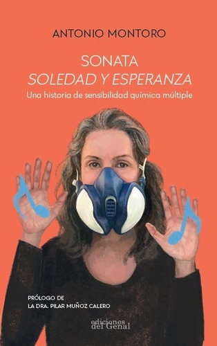 SONATA SOLEDAD Y ESPERANZA, de MONTORO, ANTONIO. Editorial Ediciones del Genal, tapa blanda en español