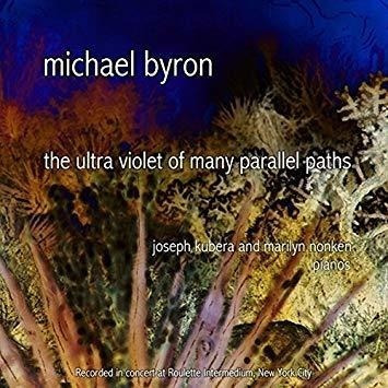 Byron Michael Ultra Violet Of Many Parallel Paths (live) Cd