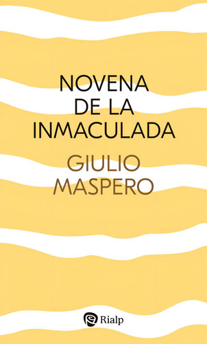 Novena de la Inmaculada, de Maspero, Giulio., vol. 1. Editorial EDICIONES RIALP S.A., tapa blanda en español