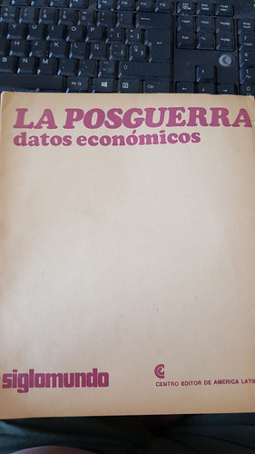 Fasciculo Siglomundo La Posguerra - Datos Economicos