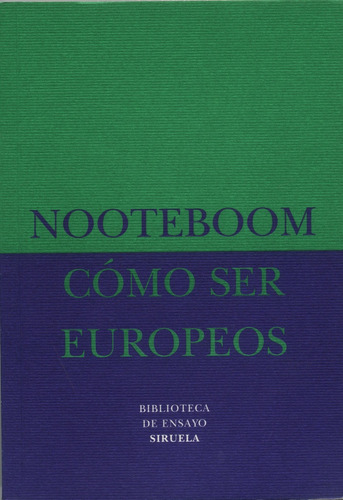 Como Ser Europeos - Cees Nooteboom