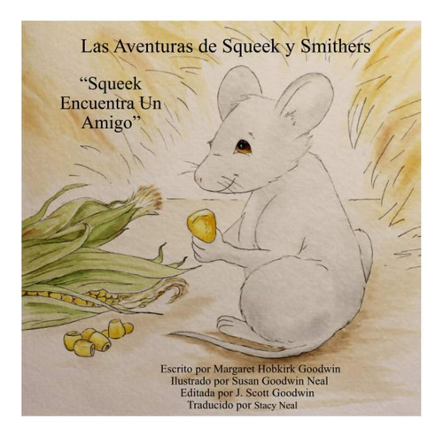Libro: Las Aventuras De Squeek Y Smithers: Squeek Encuentra