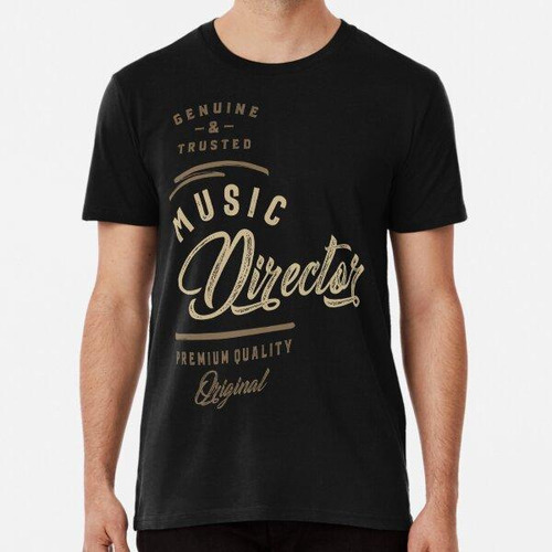 Remera Director De Musica Algodon Premium