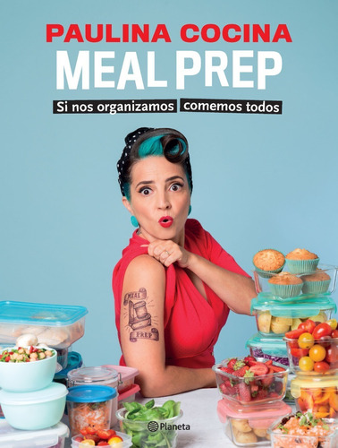 Mealprep - Paulina Cocina - Planeta - Libro