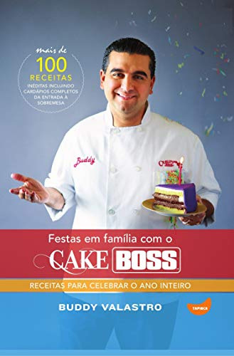 Libro Festas Em Família Com O Cake Boss De Buddy Valastro Ta