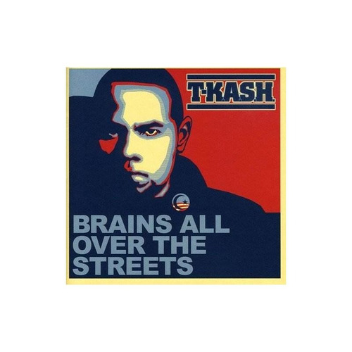 T-kash Brains All Over The Streets Usa Import Cd Nuevo