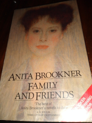 Family And Friends. By Anita Brookner