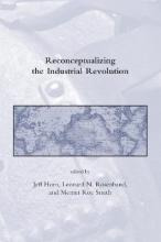 Reconceptualizing The Industrial Revolution - Jeff Horn