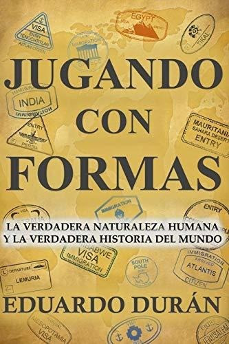 Jugando Con Formas - Duran, Eduardo, De Duran, Edua. Editorial Independently Published En Español