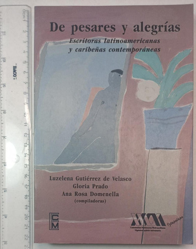 De Peseras Y Alegrías-escritoras Latinoamericanas/caribeñas