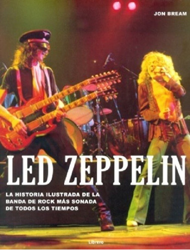 Led Zeppelin Historia Ilustrada - Td, Bream, Librero