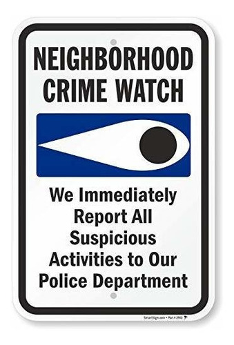 Smartsign  Vigilancia De La Vecindad Del Crimen - Informe In