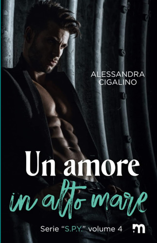 Libro: Un Amore In Alto Mare (s.p.y.) (italian Edition)