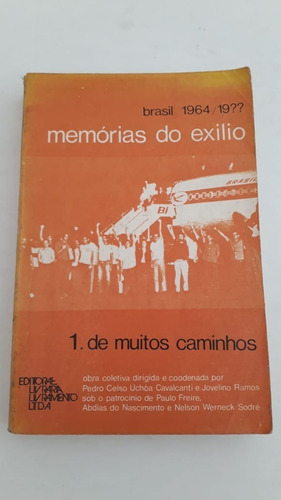 Memórias Do Exílio Ditadura Militar De 1978 Primeira Edição