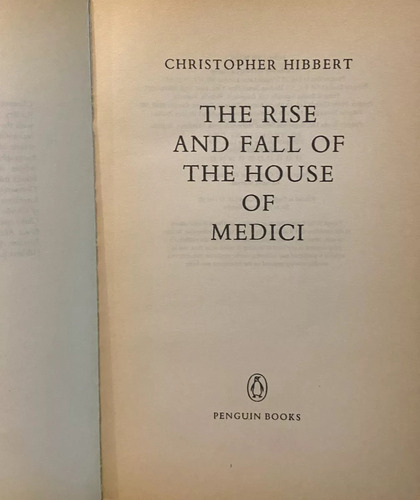 The Rise And Fall Of House Of Medici, Christopher Hibbert (Reacondicionado)