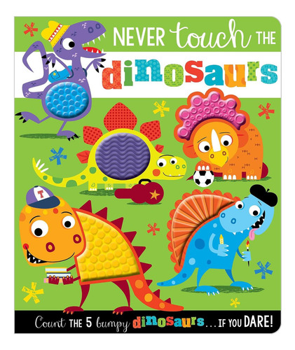 Libro: Nunca Toques A Los Dinosaurios