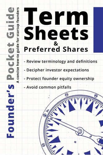 Libro Founder's Pocket Guide: Term Sheets And Preferred Sh